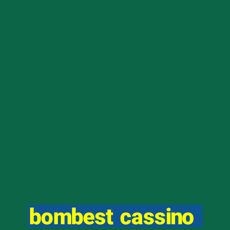 bombest cassino